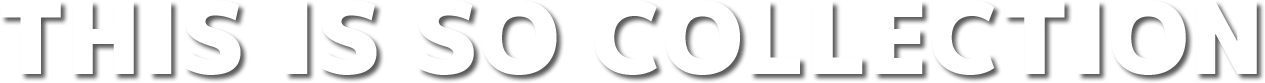 this_is_so_collection